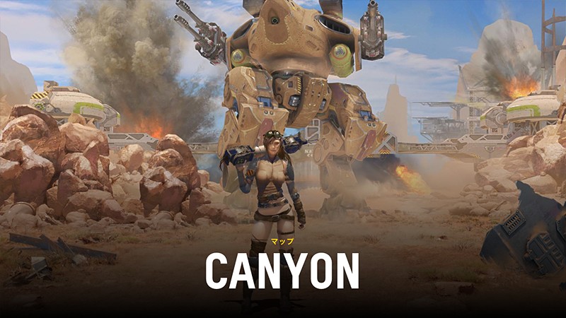 『War Robots (ウォーロボッツ)』のCANYON