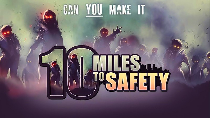 『10 Miles To Safety』のタイトル画像
