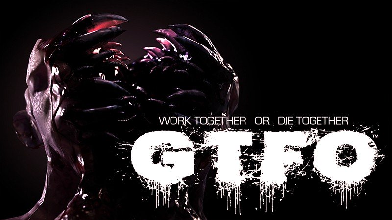 『GTFO』のタイトル画像