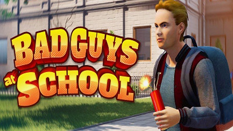 『Bad Guys at School』のタイトル画像