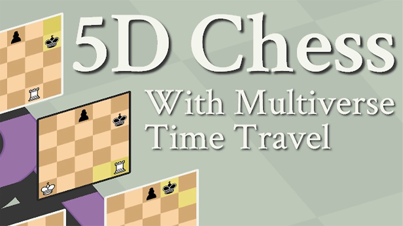 5d Chess With Multiverse Time Travel 多次元型チェスゲーム オンラインゲームズーム 5d Chess With Multiverse Time Travel 多次元型チェスゲーム オンラインゲームズーム