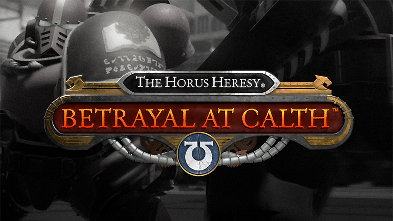 『The Horus Heresy: Betrayal at Calth』のタイトル画像