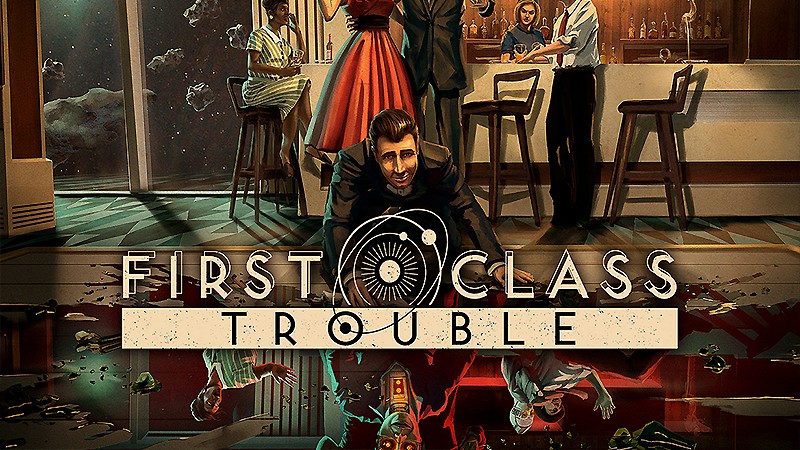 『First Class Trouble』のタイトル画像