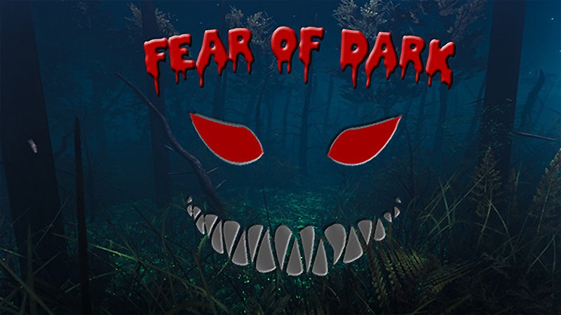 『Fear of Dark』のタイトル画像