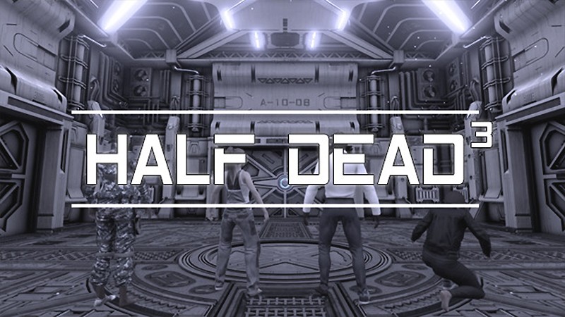 『HALF DEAD 3』のタイトル画像