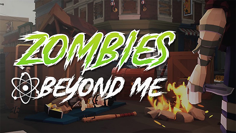 『Zombies Beyond Me』のタイトル画像