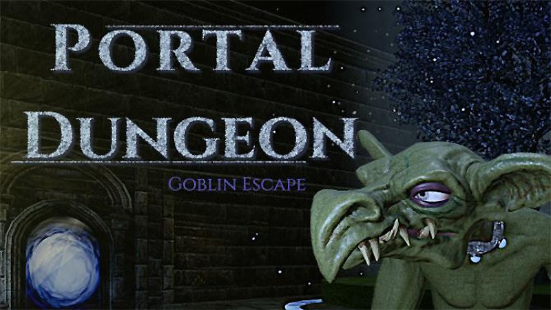 『Portal Dungeon: Goblin Escape』のタイトル画像
