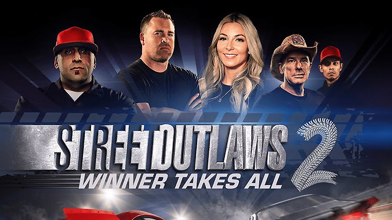 『Street Outlaws 2: Winner Takes All』のタイトル画像
