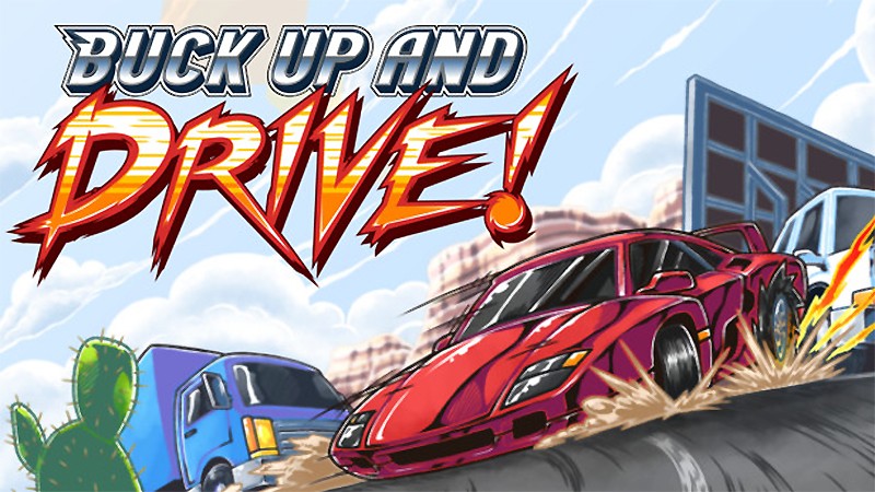 『Buck Up And Drive!』のタイトル画像