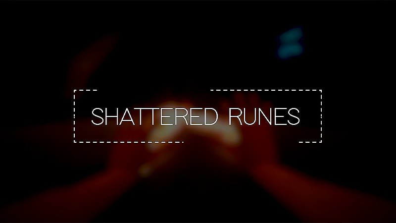 『Shattered Runes』のタイトル画像