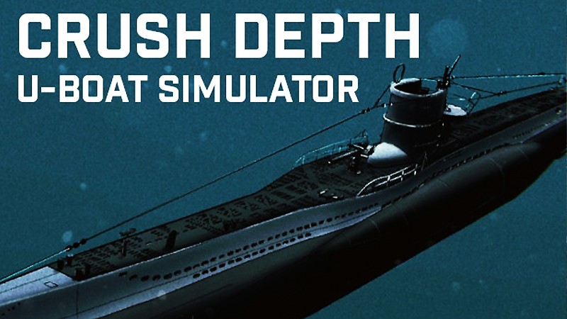 『Crush Depth: U-Boat Simulator』のタイトル画像