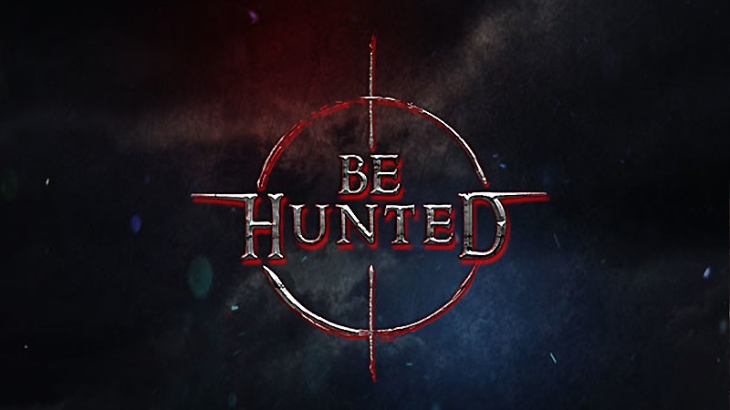 『BE HUNTED』のタイトル画像