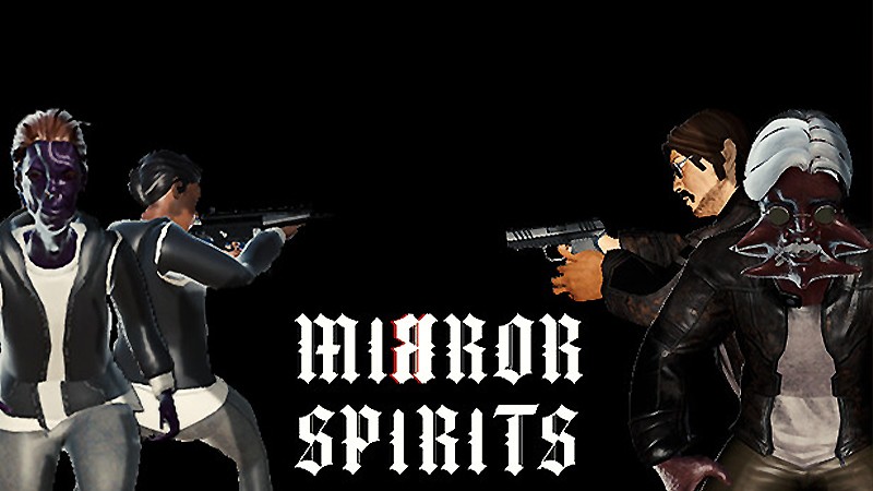 『Mirror Spirits』のタイトル画像