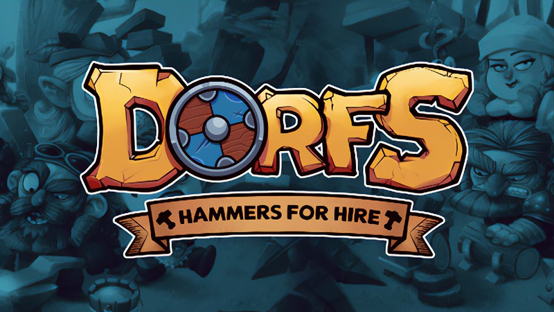 『Dorfs: Hammers for Hire』のタイトル画像