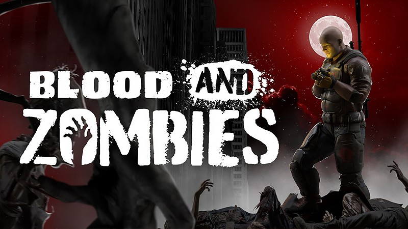 『Blood And Zombies』のタイトル画像