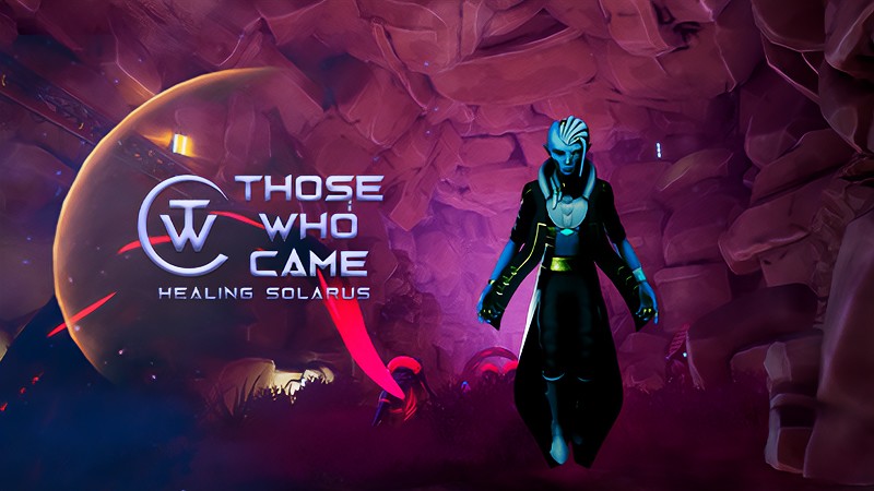 『Those Who Came: Healing Solarus』のタイトル画像