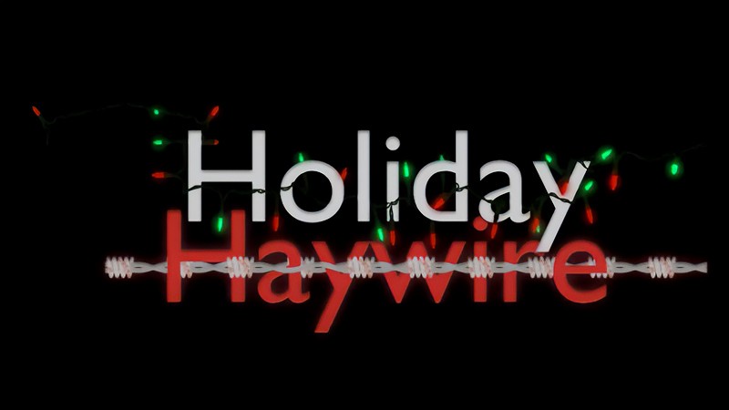 『Holiday Haywire』のタイトル画像