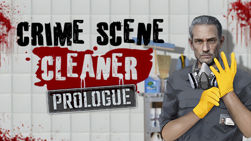 『Crime Scene Cleaner: Prologue (クライムシーンクリーナー プロローグ)』のタイトル画像