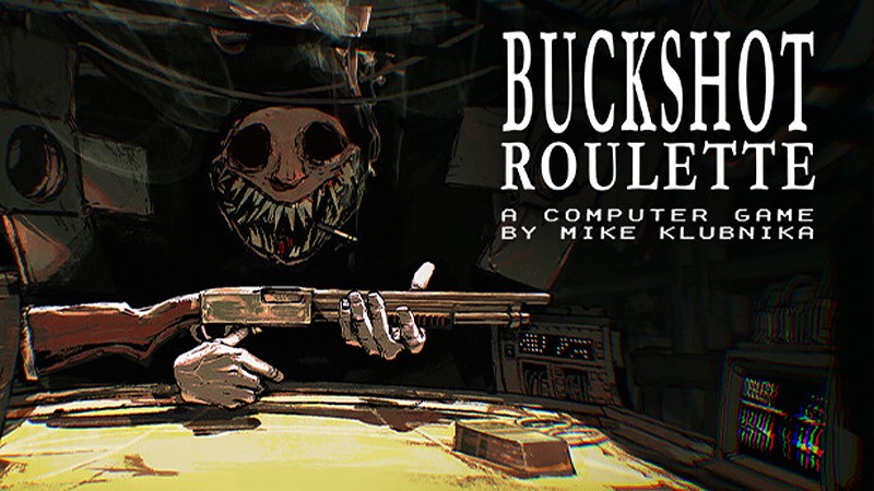 『Buckshot Roulette (バックショット・ルーレット)』のタイトル画像