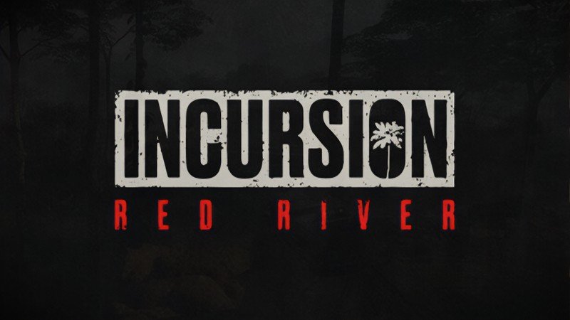 『Incursion Red River』のタイトル画像