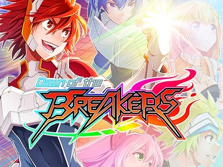 Dawn of the Breakers (暁のブレイカーズ)