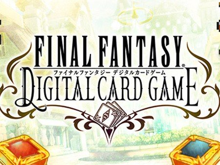 FINAL FANTASY DIGITAL CARD GAME