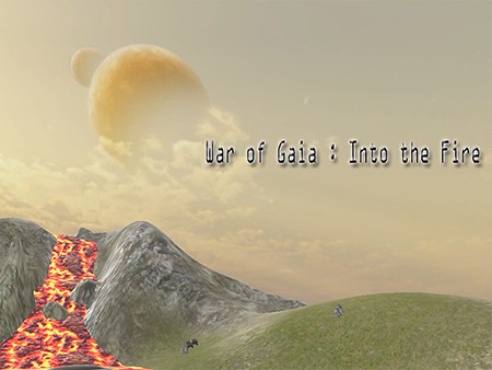 War of Gaia : Into the Fire