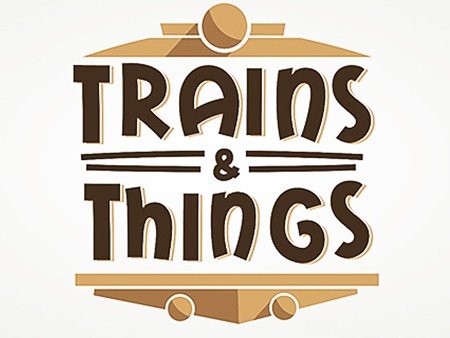 Trains & Things