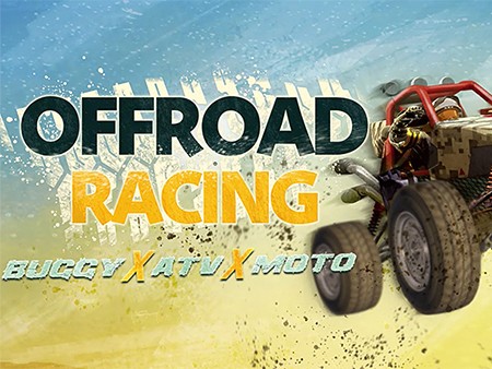 オフロードレーシング - バギー×ATV×モト