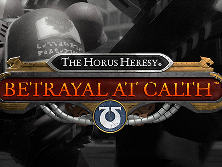 The Horus Heresy: Betrayal at Calth