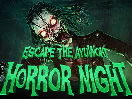 Escape the Ayuwoki: Horror Night
