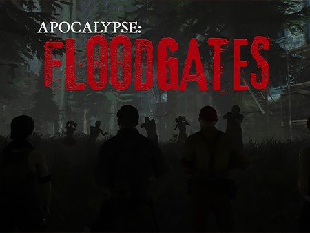 Apocalypse: Floodgates