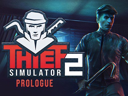 Thief Simulator 2 Prologue
