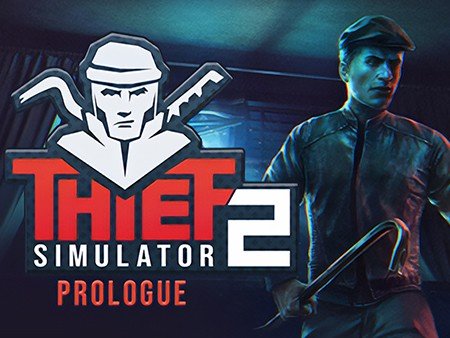 Thief Simulator 2: Prologue