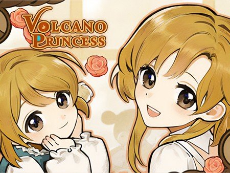 火山の娘 (Volcano Princess)